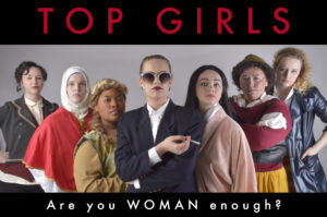 Top Girls poster featuring 7 women, dressed in different apparel looking tough at the camera. The leading lady has on sunglasses and is holding a cigarette.