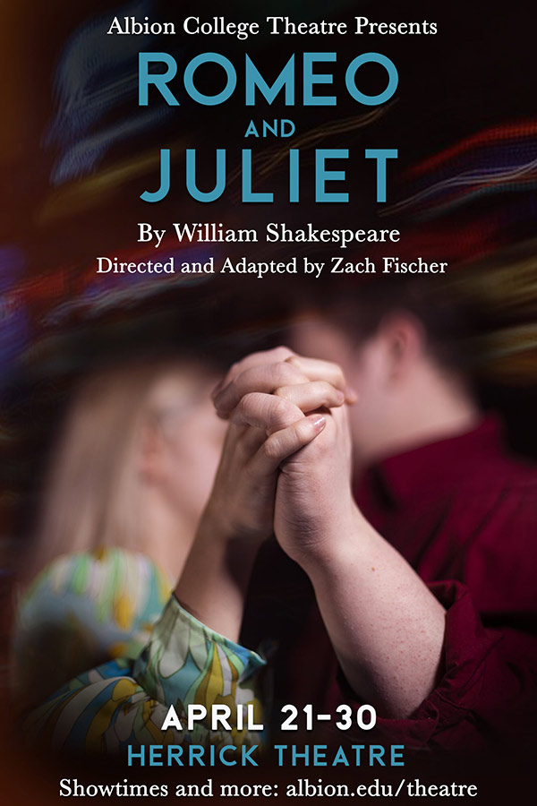 Poster for Albion College production of Romeo and Juliet, April 2022